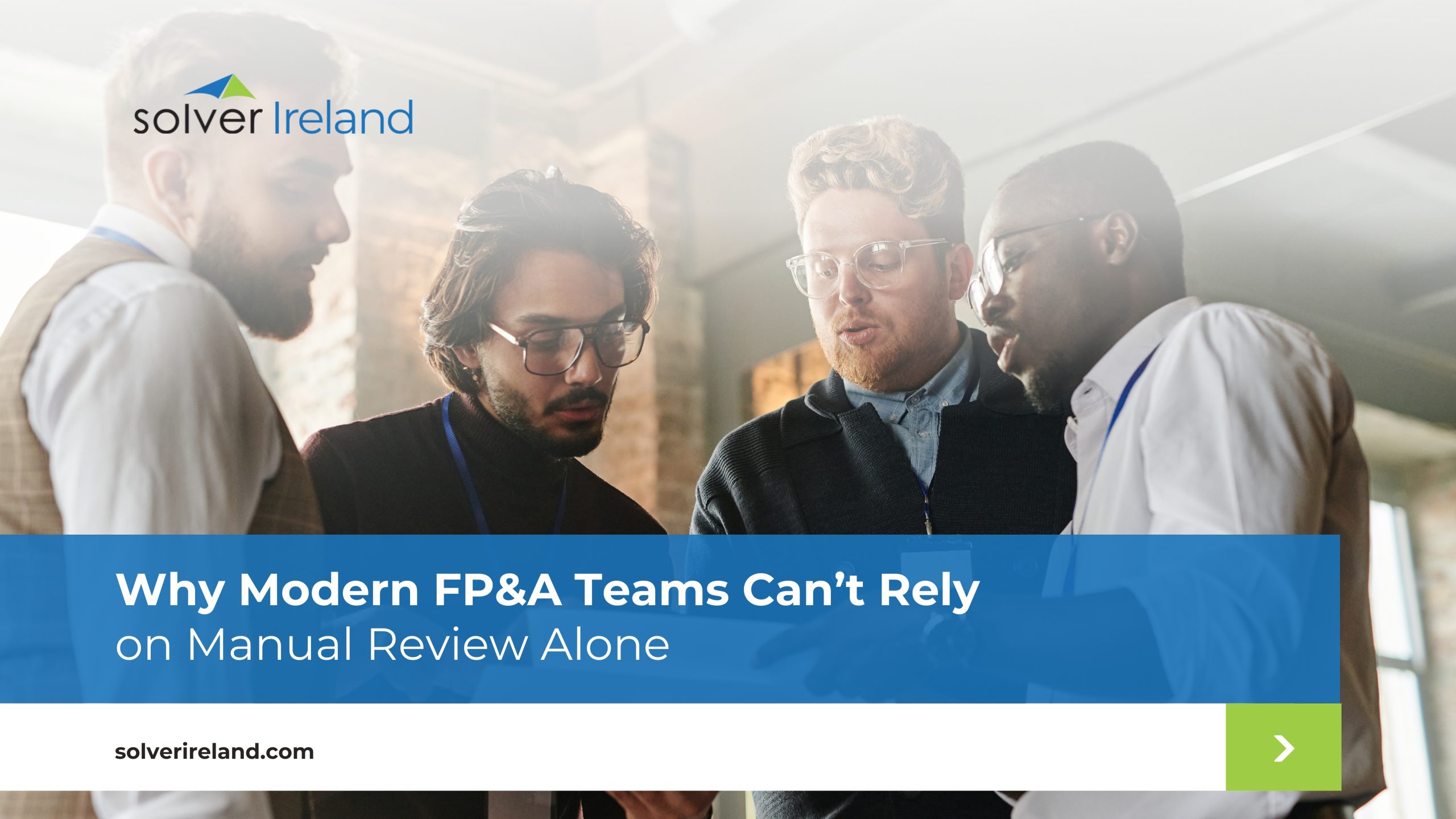 How to improve the FP&A reporting process: Why Modern FP&A Teams Can’t Rely on Manual Review Alone