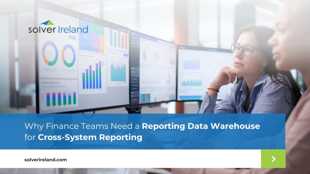 Why Finance Teams Need a Reporting Data Warehouse for Cross-System Reporting
